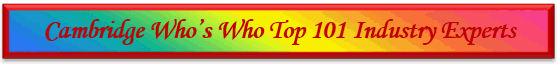 Cambridge Who's Who Top 101 Industry Experts